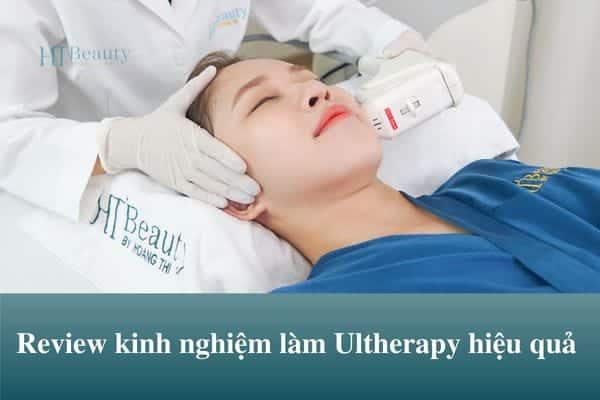 kinh nghiem lam ultherapy 1