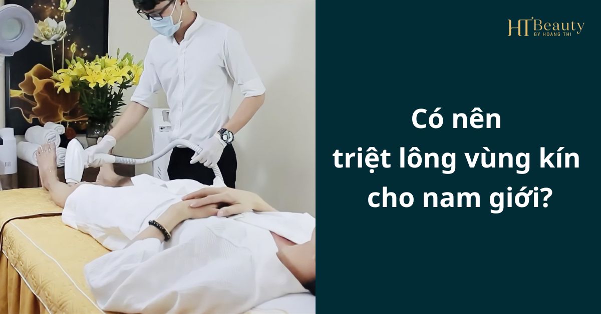 Có nên triệt lông vùng kín cho nam giới?