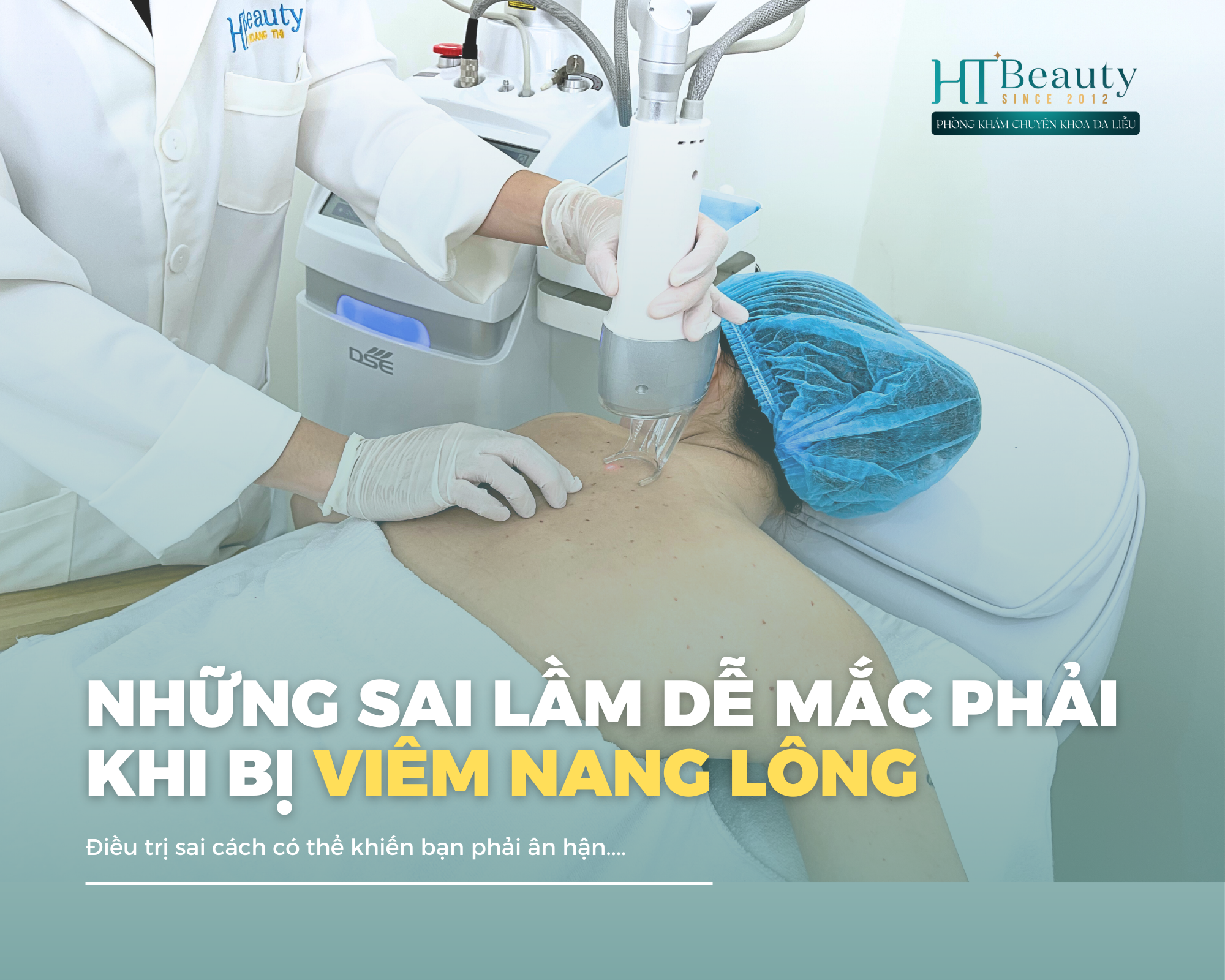 Những sai lầm dễ mắc phải khi điều trị viêm nang lông – Càng trị càng nặng nếu không biết!